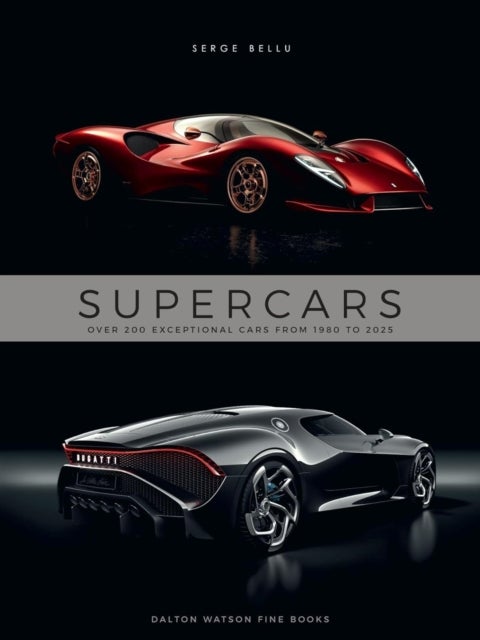 Supercars - Over 200 Exceptional Cars from 1980 to 2025