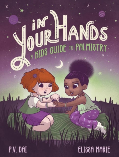 In Your Hands - A Kid's Guide to Palmistry