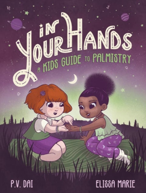 In Your Hands - A Kid's Guide to Palmistry