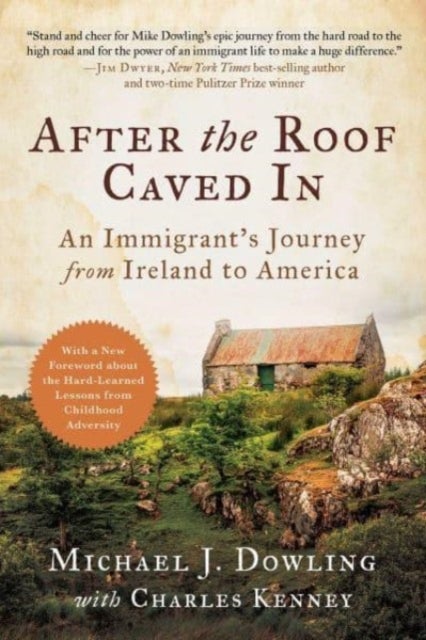 After the Roof Caved In - An Immigrant's Journey from Ireland to America