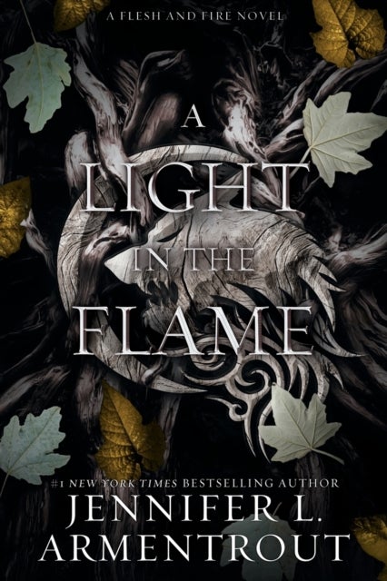 A Light in the Flame. Flesh and Fire 2 - A Flesh and Fire Novel