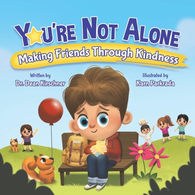 You're Not Alone - Making Friends Through Kindness