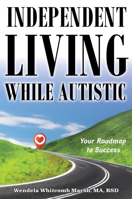 Independent Living While Autistic - Your Roadmap to Success