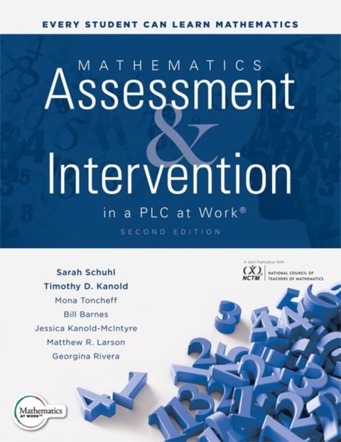Mathematics Assessment and Intervention in a PLC at Work®
