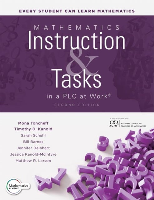 Mathematics Instruction and Tasks in a PLC at Work®