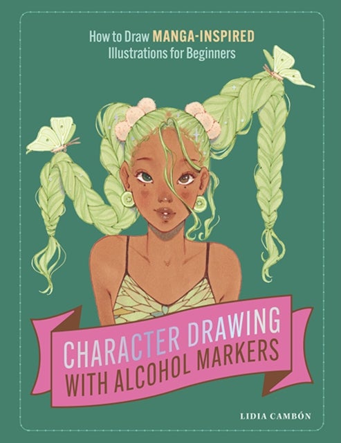 Character Drawing with Alcohol Markers - How to Draw Manga-Inspired Illustrations for Beginners