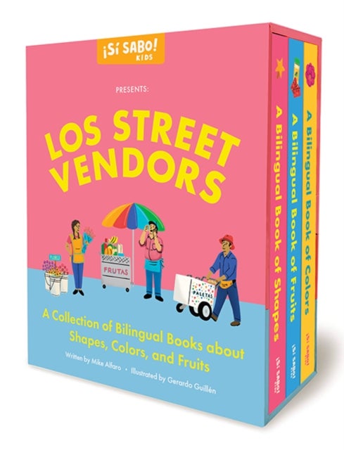 Los Street Vendors - A Collection of Bilingual Books about Shapes, Colors, and Fruits