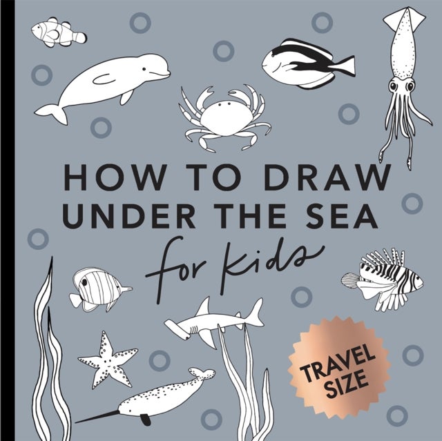 Under the Sea: How to Draw Books for Kids with Dolphins, Mermaids, and Ocean Animals (Mini) - How to Draw Books for Kids with Dolphins, Mermaids, and Ocean Animals (Easter Basket Stuffers for Kids)