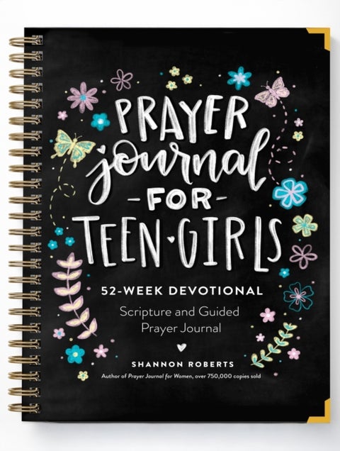 Prayer Journal for Teen Girls - 52-Week Scripture, Devotional, & Guided Prayer Journal