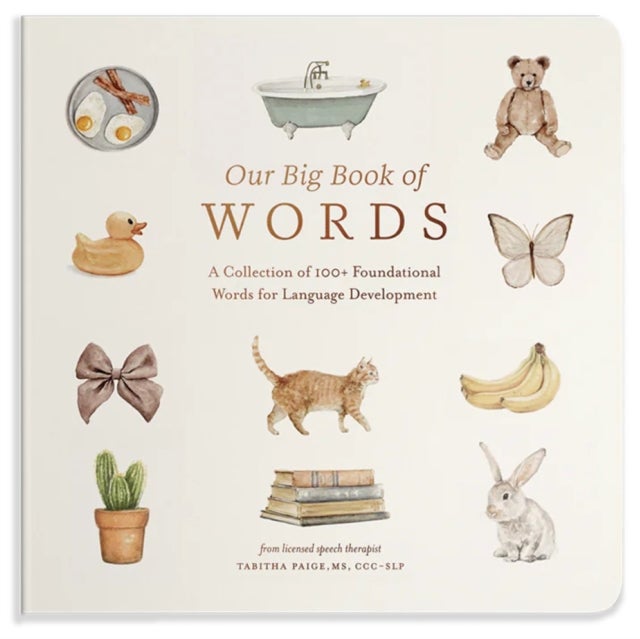 Our Big Book of Words - A Collection of 100+ Foundational Words for Language Development