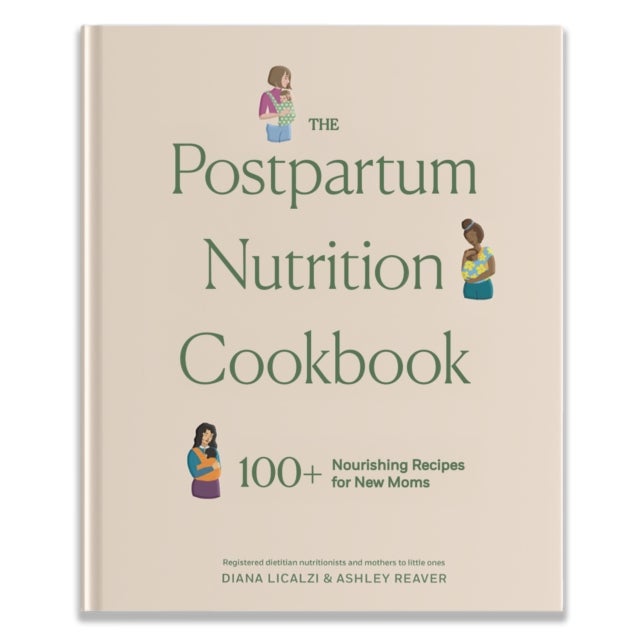 The Postpartum Nutrition Cookbook - Postpartum Gifts for Mom