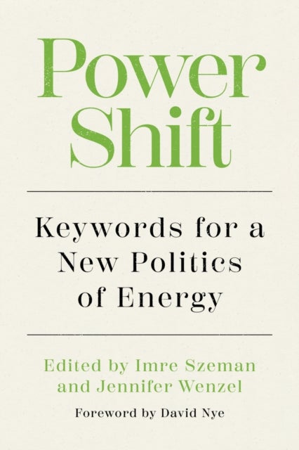 Power Shift - Keywords for a New Politics of Energy