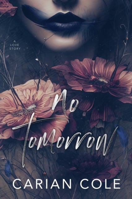 No Tomorrow - An Angsty Love Story