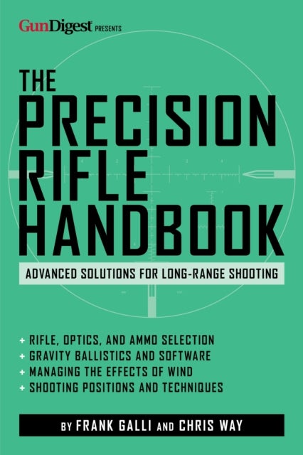 Precision Rifle Handbook - Advanced Solutions for Long-Range Shooting