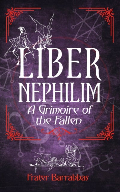 Liber Nephilim - A Grimoire of Fallen Angels