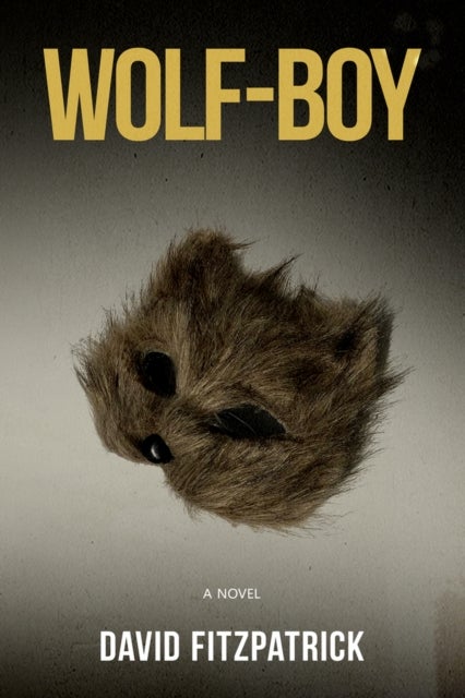 Wolf-Boy - A Novel