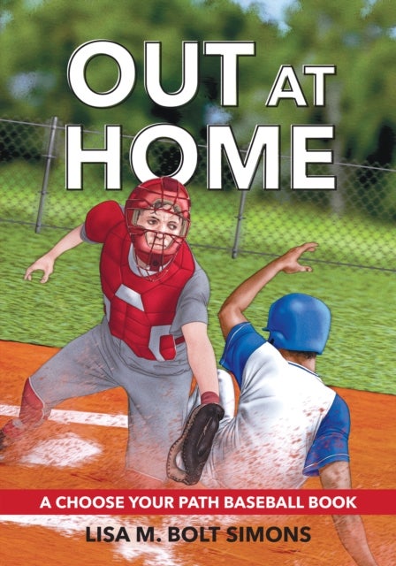 Out at Home - A Choose Your Path Basketball Book