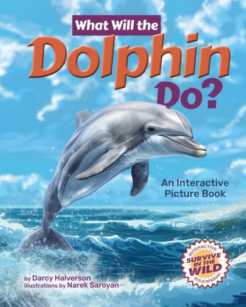 What Will the Dolphin Do? - An Interactive Picture Book