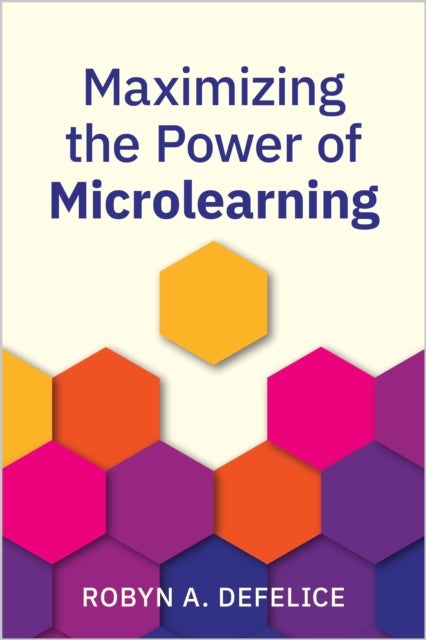 Maximizing the Power of Microlearning