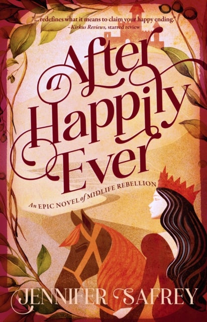 After Happily Ever - An Epic Novel of Midlife Rebellion