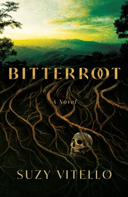 Bitterroot - A Novel