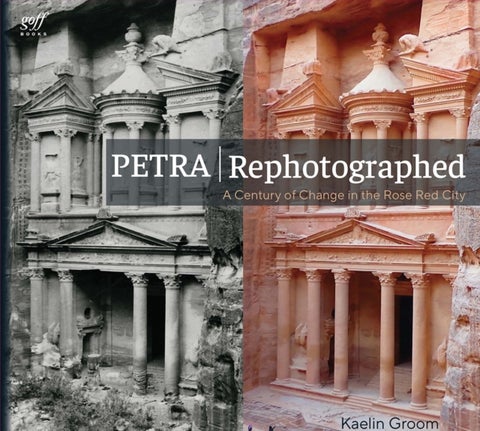 Petra Rephotographed - A Century of Change in the Rose Red City