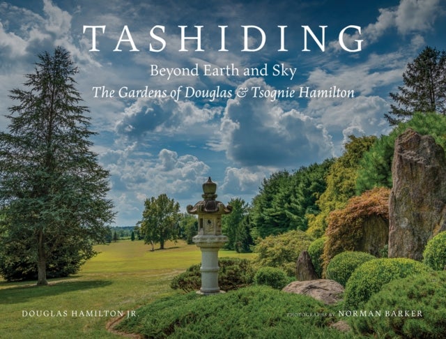 Tashiding: Beyond Earth and Sky - The Gardens of Douglas & Tsognie Hamilton