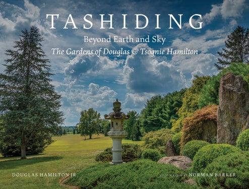 Tashiding: Beyond Earth and Sky - The Gardens of Douglas & Tsognie Hamilton