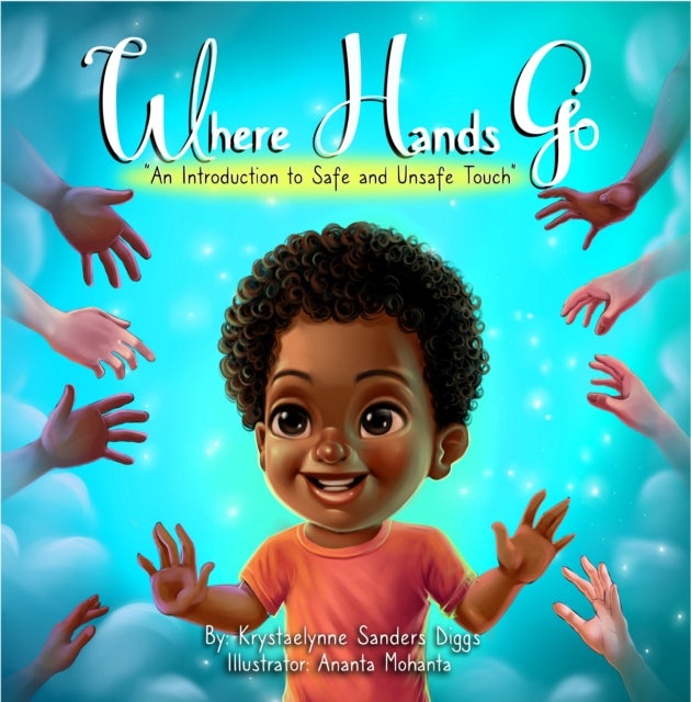 Where Hands Go - An Introduction to Safe and Unsafe Touch (Boy)
