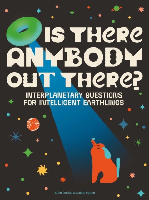 Is There Anybody Out There? - Interplanetary Questions for Intelligent Earthlings