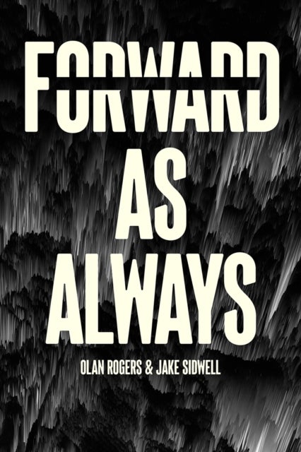 Forward, As Always
