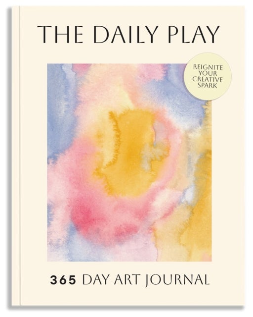 The Daily Play - A 365-Day Art Prompt Journal to Reignite Your Creative Spark