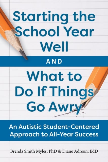 Starting the School Year Well...and What to Do If Things Go Awry - A Student-Centered Approach to All-Year Success