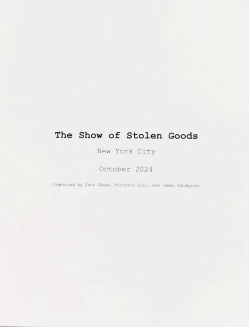 The Show of Stolen Goods