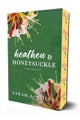 Heathen & Honeysuckle