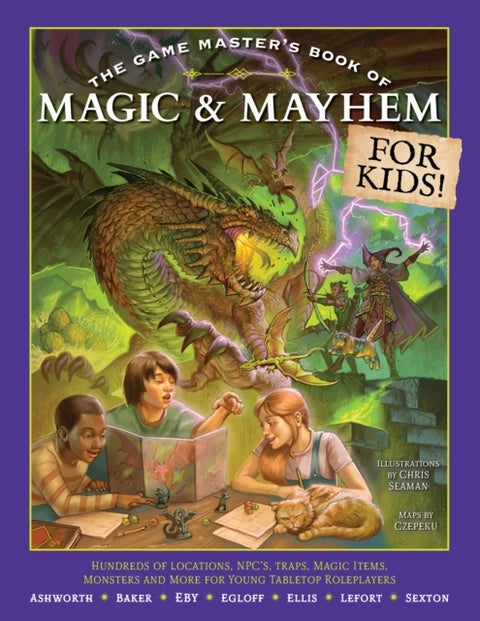 The Game Master's Book of Magic & Mayhem for Kids - Locations, NPCs, traps, dungeons, magic items, monsters and more for young tabletop players