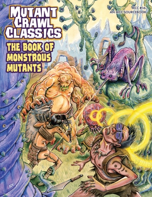 Mutant Crawl Classics #16: The Book of Monstrous Mutants