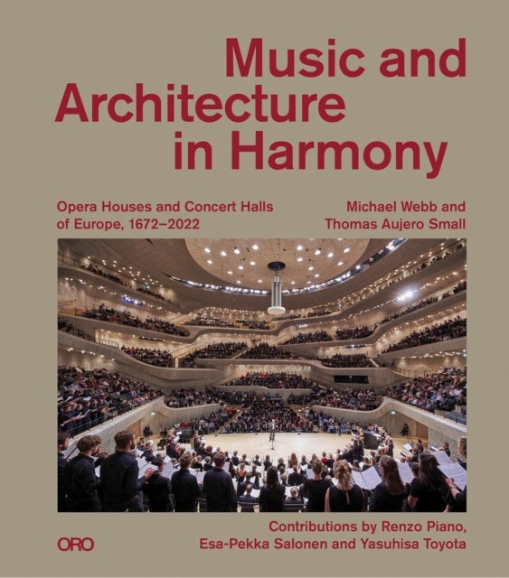 Music and Architecture in Harmony - Opera Houses and Concert Halls of Europe