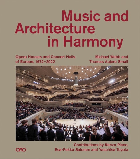 Music and Architecture in Harmony - Opera Houses and Concert Halls of Europe
