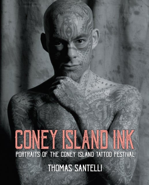 Coney Island Ink - Portraits of the Coney Island Tattoo Festival