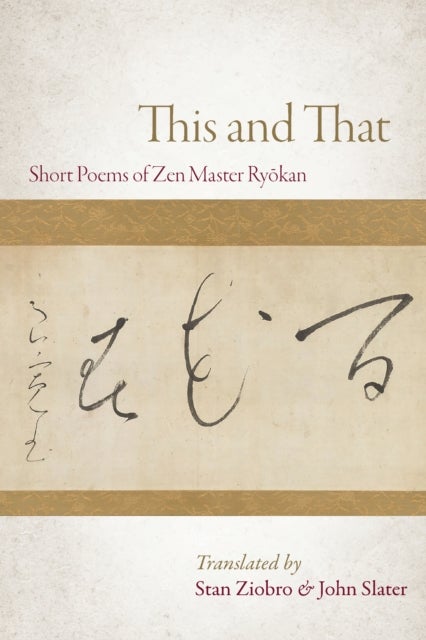 This and That - Selected Short Poems of Zen Master Ryokan