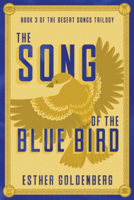 Song of the Bluebird - Book 3 of the Desert Songs Trilogy