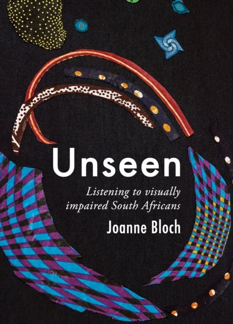 Unseen - Listening to Visually Impaired South Africans