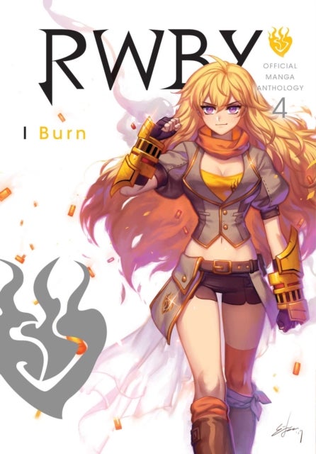 RWBY: Official Manga Anthology, Vol. 4 - I Burn