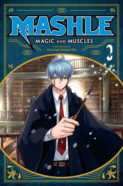Mashle: Magic and Muscles, Vol. 2 - Mash Burnedead And The Magic Of Iron