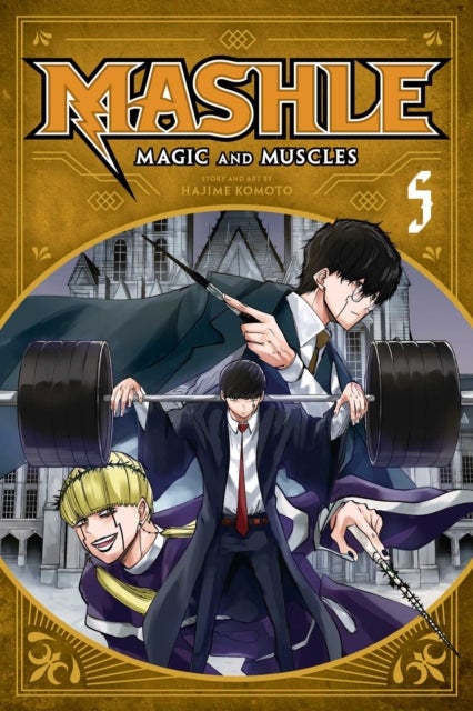 Mashle: Magic and Muscles, Vol. 5 - Mash Burnedead And The Magic Mirror