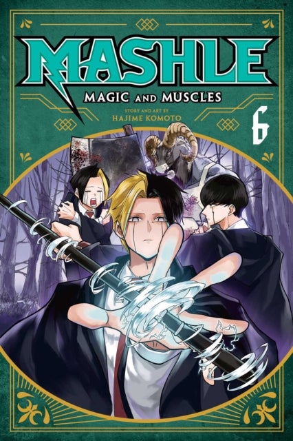 Mashle: Magic and Muscles, Vol. 6 - Finn Ames And The Friend