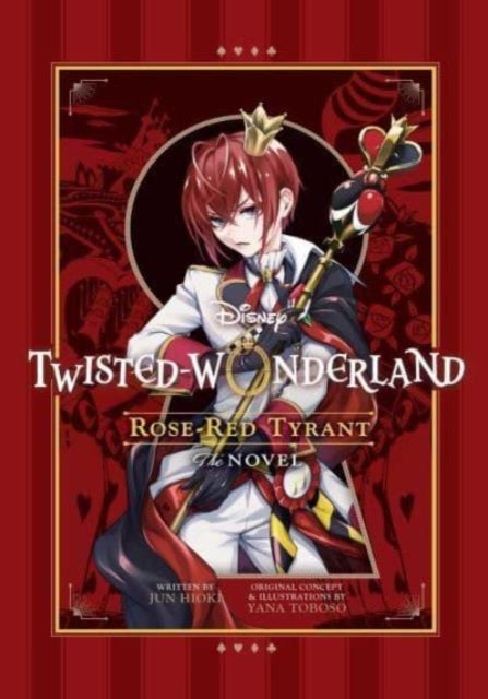 Disney Twisted-Wonderland: Rose-Red Tyrant - The Novel