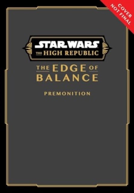 Star Wars: The High Republic: The Edge of Balance—Premonition