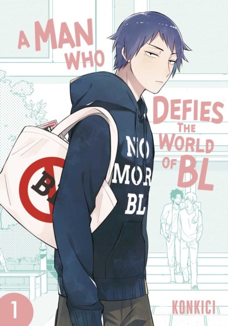 A Man Who Defies the World of BL, Vol. 1